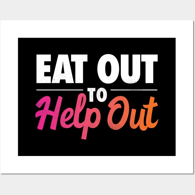 Eat Out to Help Out Wall Art by zeeshirtsandprints